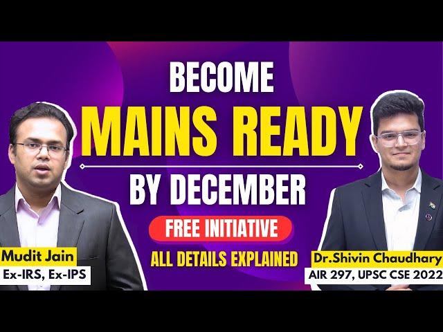 Get Mains Ready by December - All Details Explained!