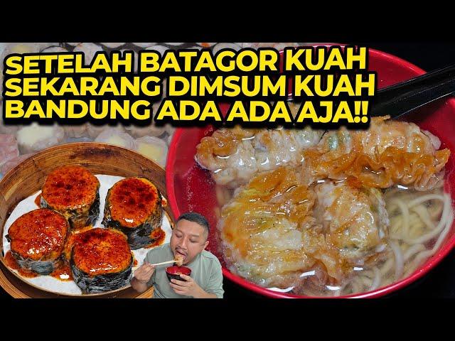 DIMSUM MALAH DIKUAHIN!! BANDUNG ADA ADA AJA!