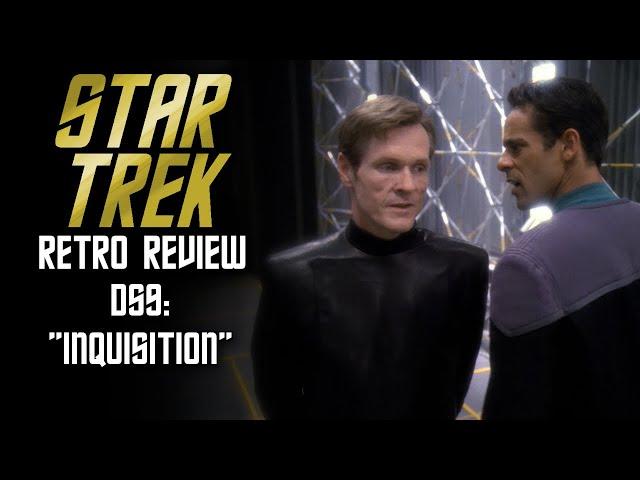 Star Trek Retro Review: "Inquisition" (DS9) | Starfleet Gone Bad