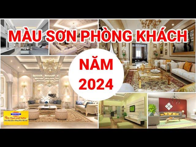 Màu Sơn Phòng Khách Năm 2024 | Màu Sơn Nhà Đẹp | Sơn ThaiLand NaNo