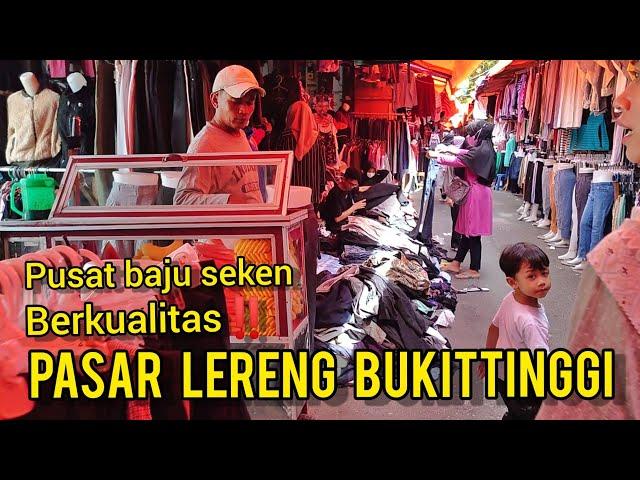 SUASANA PASAR LERENG DI SAMPING JAM GADANG KOTA BUKITTINGGI SUMATERA BARAT‼️PUSAT OLEH2 KHAS MINANG