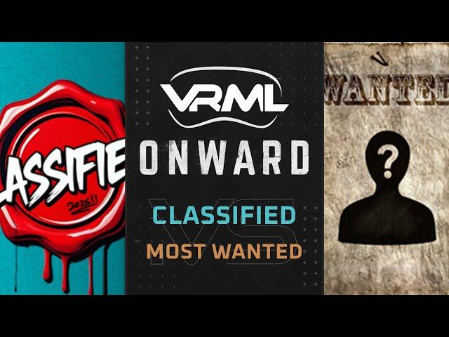 Onward - CLASSIFIED vs Most Wanted - Season 17 Week 7 - VRML
