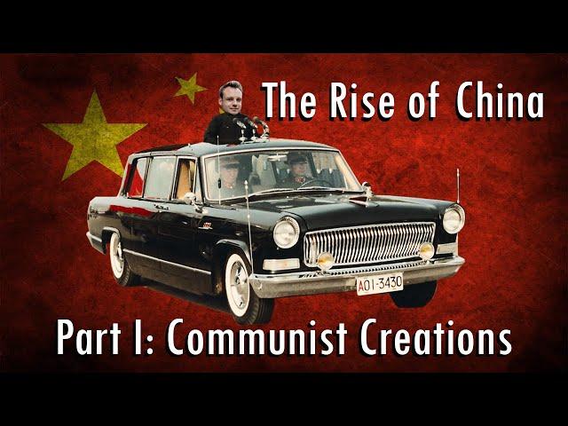 Rise of China Part I: Communist Car Creations