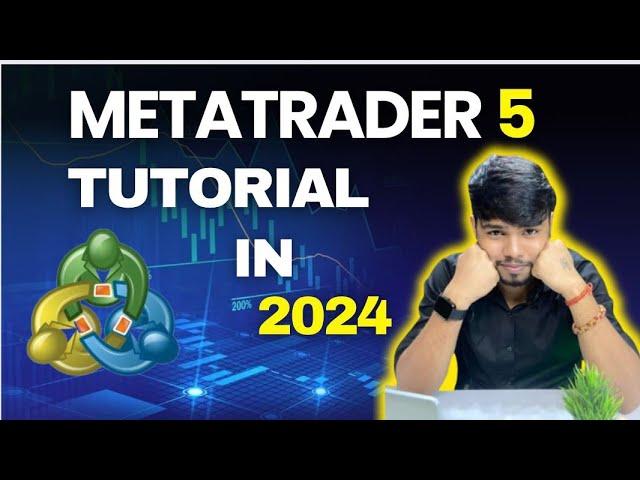 How to Use Meta Trader 5 (MT5) Step By Step Guide For Beginners in 2024