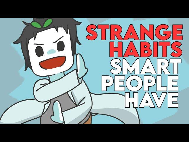 9 Strange Habits Only Smart People Have