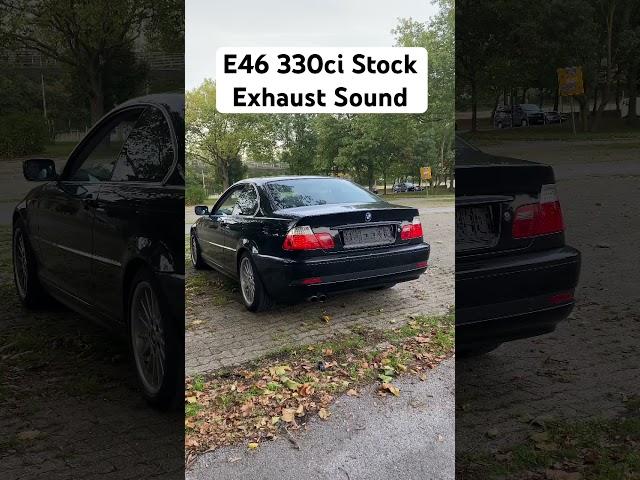 BMW E46 330ci Stock Exhaust Sound