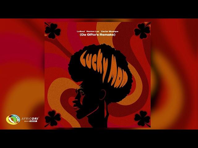 LnSoul, Kenton Lee and Caviar Musique - Lucky Man (Official Audio)