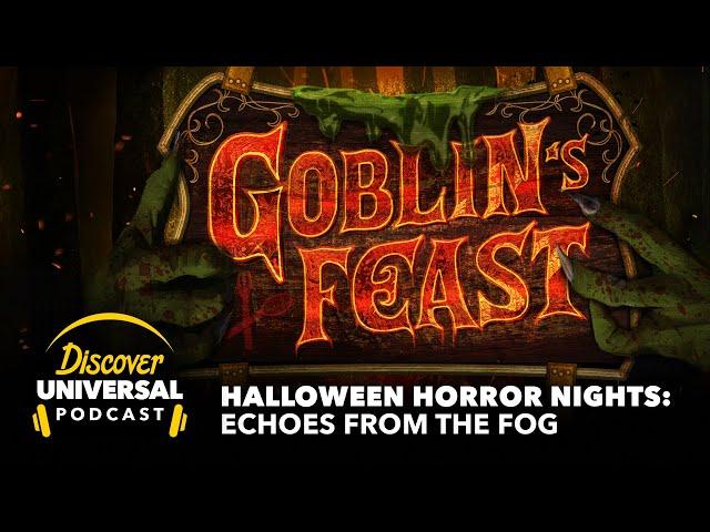 Halloween Horror Nights: Echoes From the Fog - Goblin's Feast