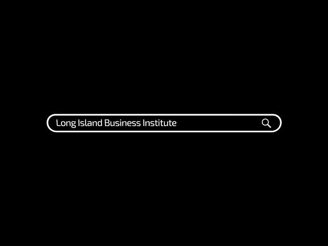 Welcome to Long Island Business Institute