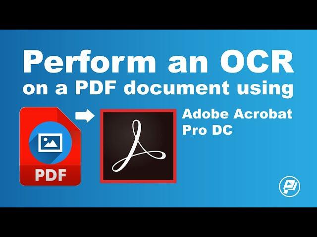 Perform an OCR on a PDF document using Adobe Acrobat Pro DC | Pixascene