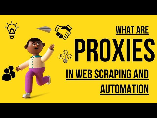 Introduction to Proxies for Web Scraping and Automation