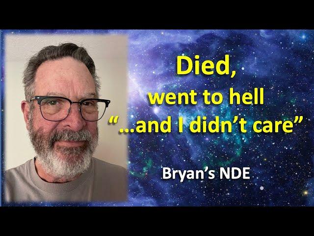 Bryan's NDE (Near Death Experience) In HELL and How He Returned