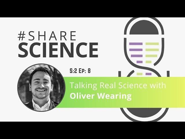 Talking Real Science with Oliver Wearing