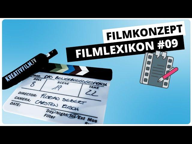  Das Filmkonzept | Filmlexikon Kreativfilm #9