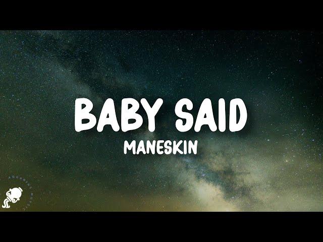 Måneskin - Baby Said (Lyrics)