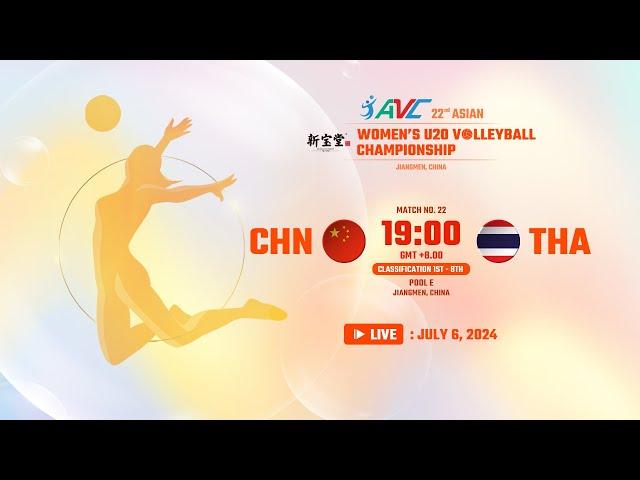 [ LIVE ]  CHINA VS THAILAND : 22nd Asian Women's U20 Volleyball Championship