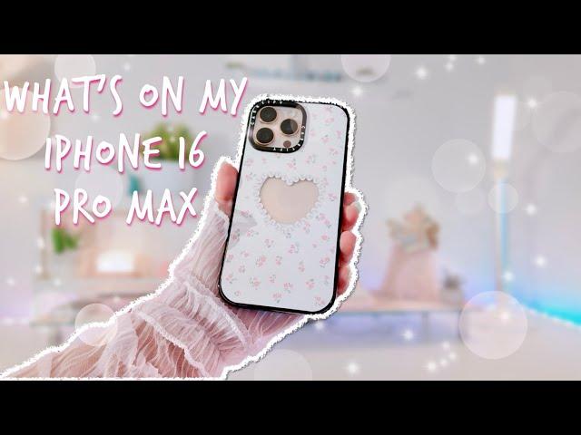 ⋆.ೃ࿔*:･ What’s on my IPHONE 16 PRO MAX | cute iPhone theme ⋆.ೃ࿔*:･