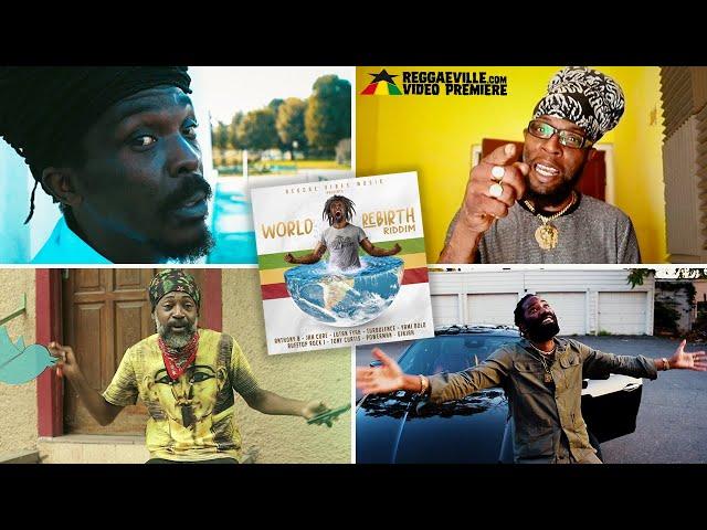 Anthony B, Ginjah, Jah Cure, Lutan Fyah & more - World Rebirth Riddim Medley [Official Video 2021]