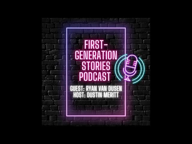 Dr. Ryan Van Dusen Interview: First-gen Celebration Week 2022