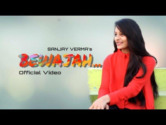 Bewajah | Sanjay Verma | Ft. Janvi Pandey | keshav jha | Official Video Song