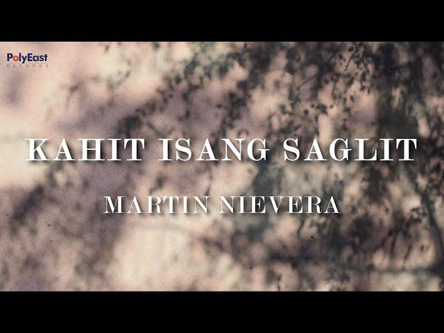 Martin Nivera - Kahit Isang Saglit (Official Lyric Video)