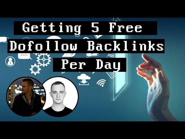 Getting 5 Free Dofollow Backlinks Per Day