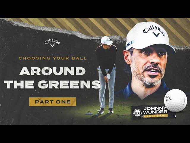 Chrome Tour Around the Greens | Choosing Your Ball Series - Part 1