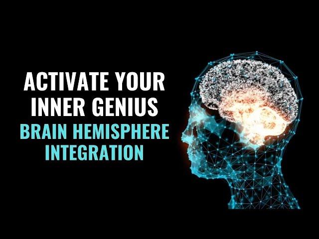 Brain Hemisphere Integration | Activate Your Inner Genius | Brainwave Isochronic Binaural Beats