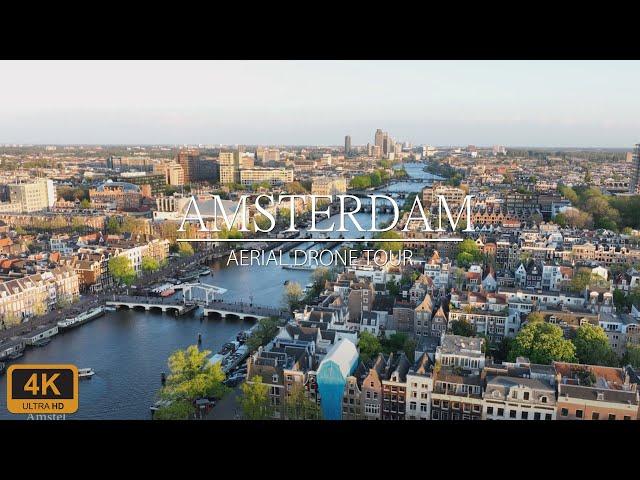 Amsterdam | The Netherlands | 4K Aerial Drone Video