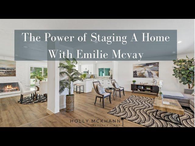 Emilie Mcvay, a true professional in staging homes!