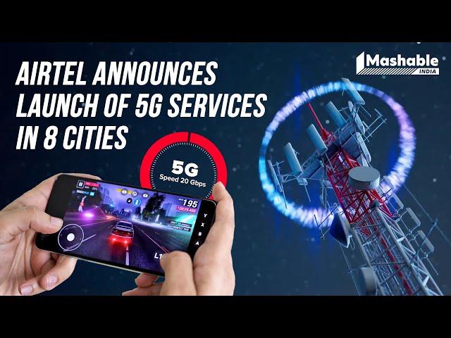 Sponsored | Airtel 5G Plus is now live in 8 cities. Here is what you can expect.