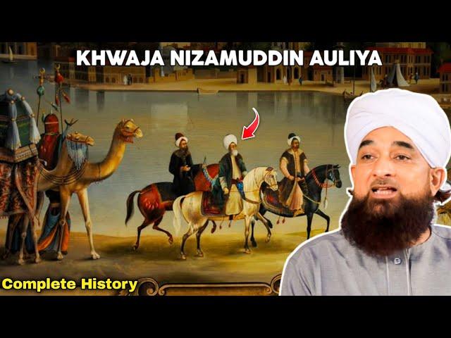 Khwaja Nizamuddin Auliya History & Biography | Complete History | Saqib Raza Mustafai