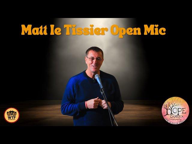 Matt le Tissier :Open Mic