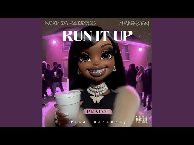 Run It Up (feat. 1TakeQuan)