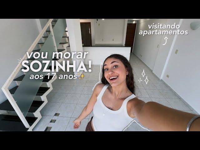 vou morar sozinha aos 17 anos!  ~ vlog visitando os apartamentos ~