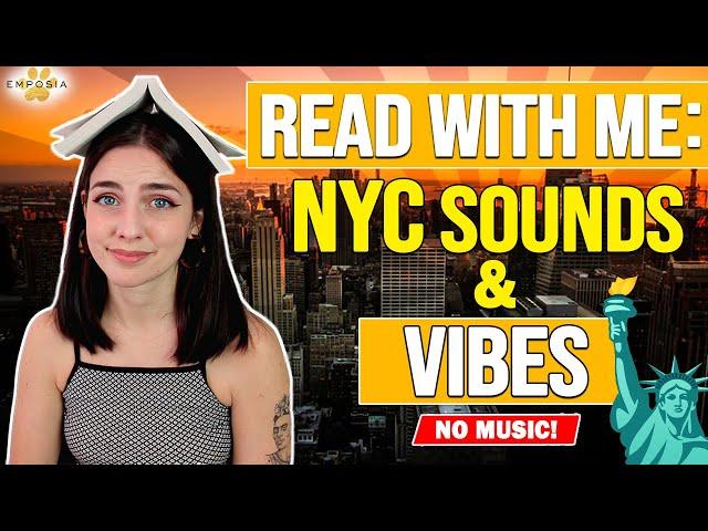  READ WITH ME: Relaxing NYC Ambience  Calm Reading Session |  New York Sounds (NO MUSIC/ads)