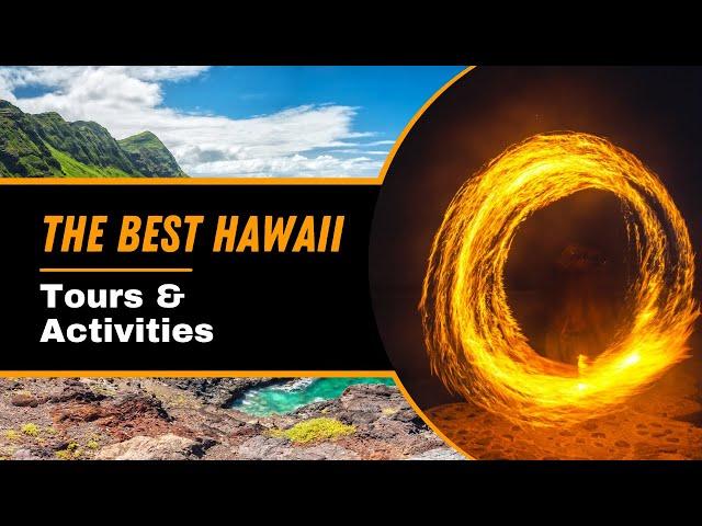 Best Hawaii Tours and Activities