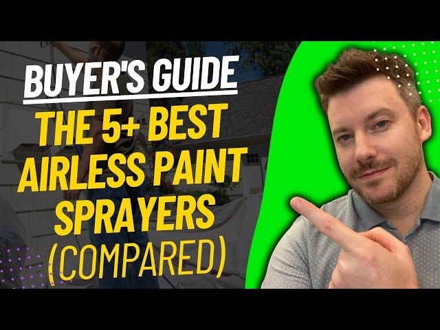 TOP 5 Best Airless Paint Sprayers - Best Airless Paint Sprayer Review (2024)