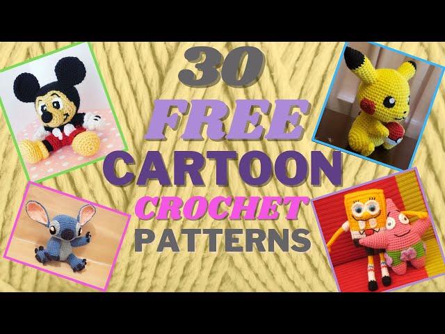 30 FREE Cartoon Characters Crochet Amigurumi Patterns DISNEY, HARRY POTTER, SUPER HEROS, PRINCESSES