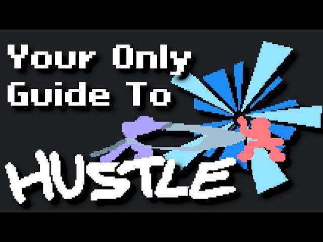 Your Only Guide To Hustle