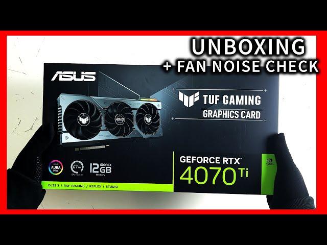 ASUS TUF Gaming GeForce RTX 4070 Ti Unboxing