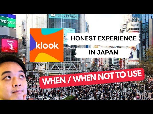 My Honest Experience Using Klook in Japan | When To and When Not To Use It