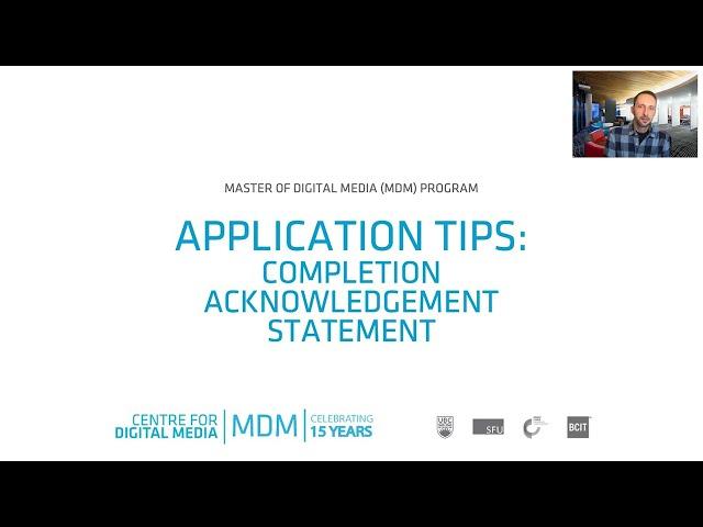 Master of Digital Media Application Tip: Completion Acknowledgement Statement