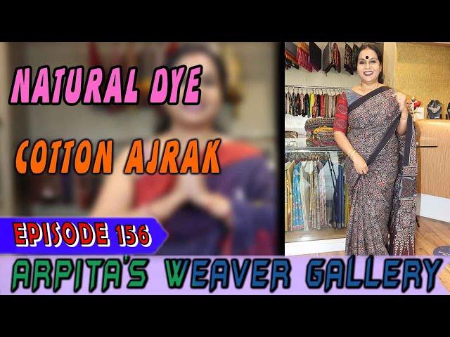 ARPITA'S WEAVER GALLERY || Epi -156 || NATURAL DYE COTTON AJRAK  ||