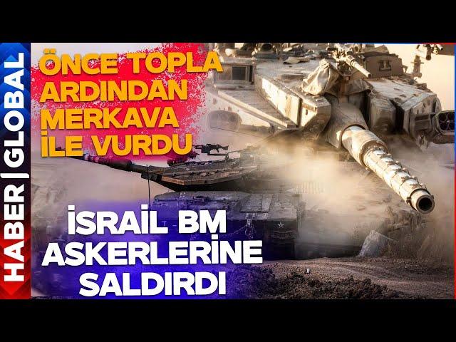 İTALYA-ÇİN-İSPANYA AYAKTA! İsrail BM Askerlerini Tank ve Top ile Vurdu! Resmen Dünyaya Savaş Açtı