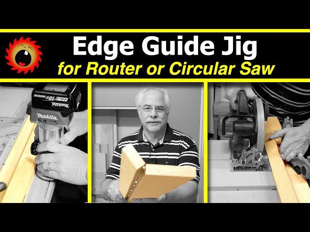 Edge Guide Jig for Routers or Circular Saws