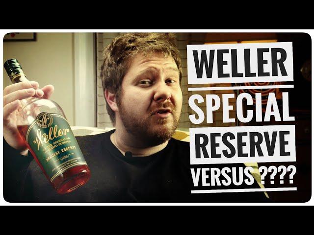 Weller Special Reserve Review Turns Into A Head 2 Head