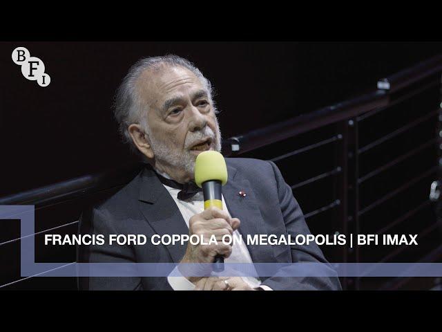 Francis Ford Coppola on Megalopolis | BFI IMAX Q&A