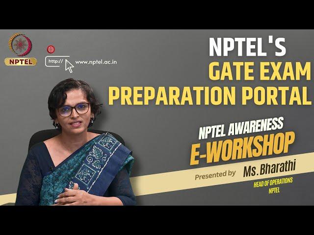 NPTEL's GATE exam preparation portal | NPTEL Awareness E-Workshop | Ms. Bharathi | NPTEL