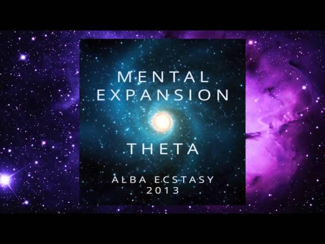 Mental Expansion - the THETA state - Alba Ecstasy